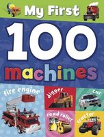 Cover of My First 100 Machines by Ticktock