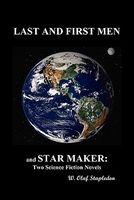 Last and First Men and Star Maker