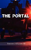 Cover of The Portal by Timothy J. O'Leary III
