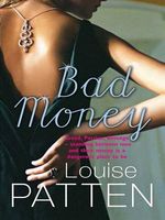 Cover of Bad Money by Louise Patten