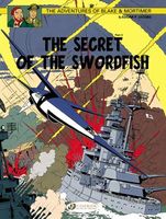 The Secret of the Swordfish Part 3: Blake & Mortimer Vol. 17