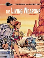 The Living Weapons: Valerian & Laureline