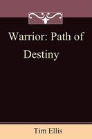 Warrior: Path of Destiny