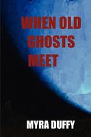 When Old Ghosts Meet