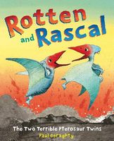 Rotten and Rascal: The Two Terrible Pterosaur Twins