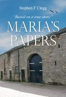 Cover of Maria's Papers by Stephen F. Clegg