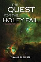 Cover of The Quest for the Holey Pail by Grant Bremner