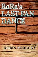 Cover of Rara's Last Fan Dance by Robin Porecky