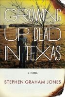 Growing Up Dead in Texas