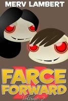 Farce Forward - Volume 2