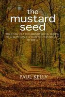 Cover of The Mustard Seed by Paul Kelly