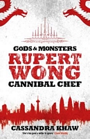 Rupert Wong, Cannibal Chef