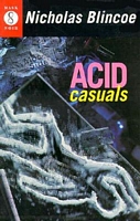 Cover of Acid Casuals by Nicholas Blincoe