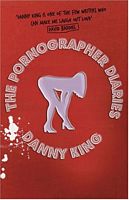 Cover of Pornographer Diaries by Danny King