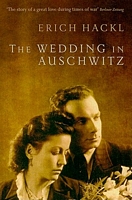 The Wedding in Auschwitz