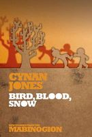 Cover of Bird, Blood, Snow by Cynan Jones