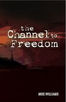 The Channel to Freedom