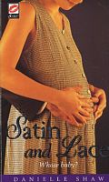 Cover of Satin and Lace by Danielle Shaw