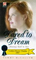 Cover of Dared to Dream by Tammy Hilz McCallum