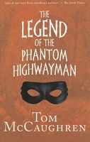 The Legend of the Phantom Highwayman