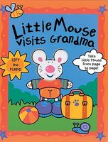 Little Mouse Visits Grandma