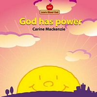 Cover of God Has Power by Carine Mackenzie