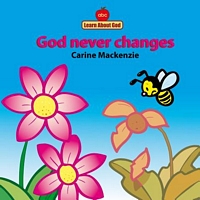 Cover of God Never Changes by Carine Mackenzie