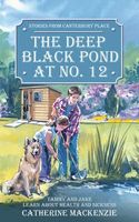 Cover of Deep Black Pond at No.12 by Catherine MacKenzie