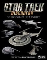 Star Trek: Designing Starships Volume 4: Discovery