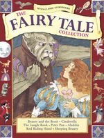 Cover of The Fairy Tale Collection: Beauty and the Beast, Cinderella, the Jungle Book, Peter Pan, Aladdin, Red Riding Hood, Sleeping by Lesley Young