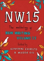 Nw15: The Anthology of New Writing Volume 15
