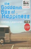 The Goddamn Bus of Happiness