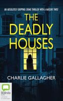 The Deadly Houses