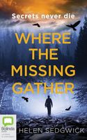 Where the Missing Gather