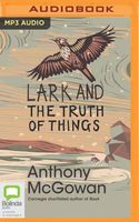 Lark and The Truth of Things