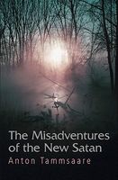 Cover of Misadventures of the New Satan by Anton Tammsaare