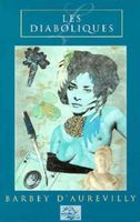 Cover of Les Diaboliques = The She-Devils by Barbey D'Aurevilly