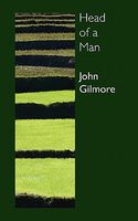 Cover of Head of a Man by John Gilmore