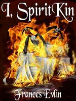 Cover of I, SpiritKin by Frances Evlin
