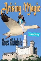 Cover of Arising Magic by Ross Richdale