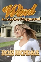 Cover of Wind Across the Playground by Ross Richdale
