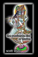 The Passionate Kiss of Illusion