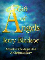 A Gift of Angels: Sequel to the Angel Doll, a Christmas Story