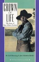 Cover of Crown of Life: The Story of Mary Roberts Rinehart by Jane Valentine Barker