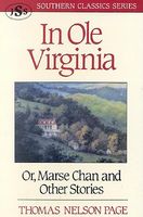 In OLE Virginia: Or, Marse Chan and Other Stories