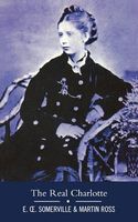 Cover of The Real Charlotte by E.E. Somerville; Martin Ross
