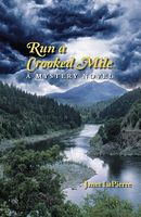 Cover of Run a Crooked Mile: A Mystery Novel by Janet LaPierre