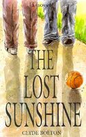 Cover of The Lost Sunshine by Clyde Bolton