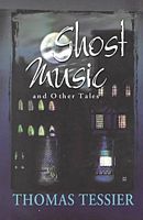 Ghost Music: And Other Tales