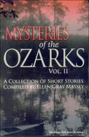 Mysteries of the Ozarks, Vol. 2